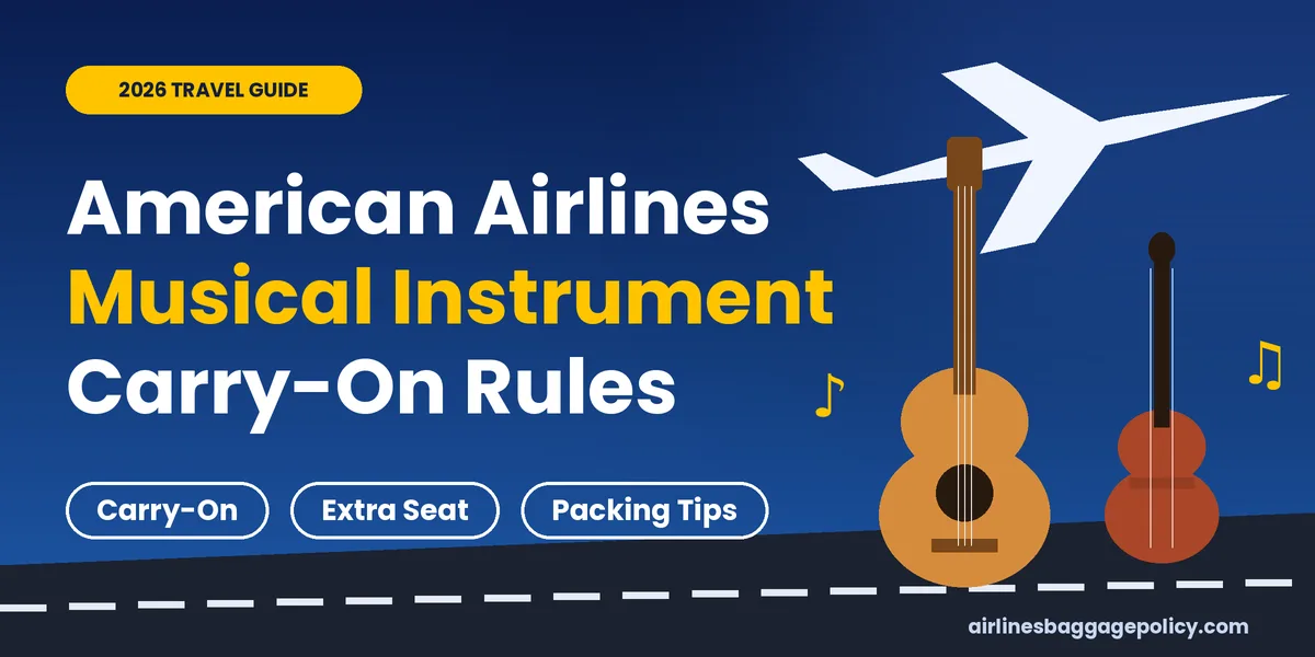 Read more about the article American Airlines Musical Instrument Carry-On Rules